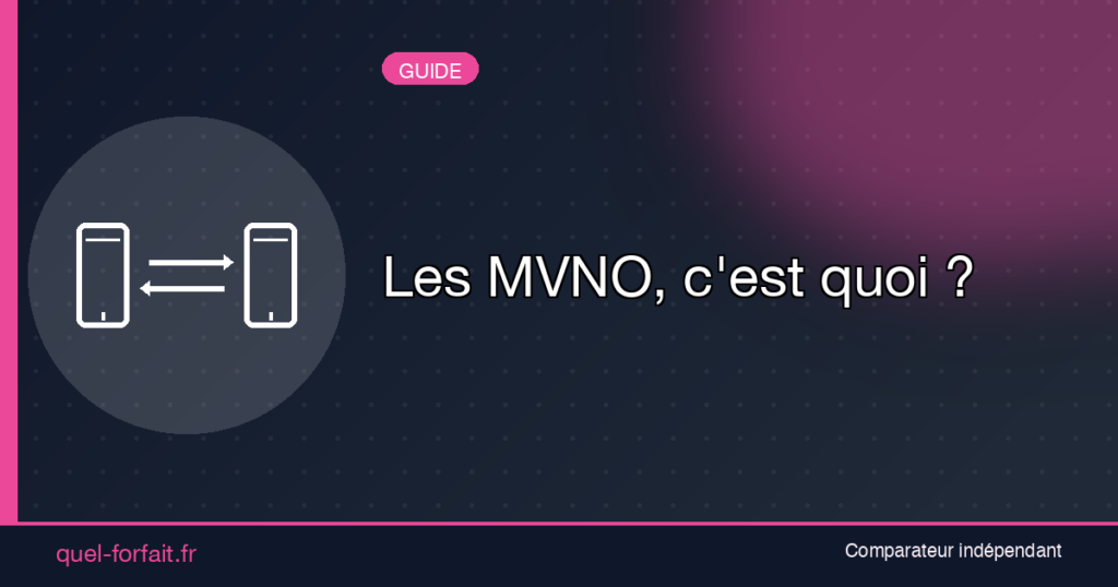 Les MVNO, c'est quoi ?