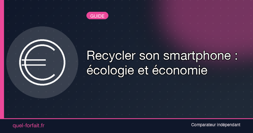 Recycler son smartphone : écologie et économie